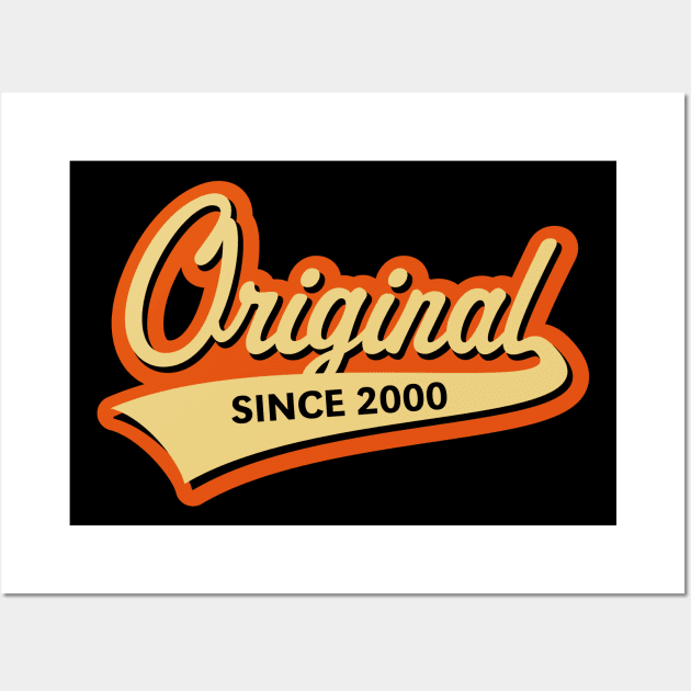 Original Since 2000 (Year Of Birth / Birthday / 3C) Wall Art by MrFaulbaum